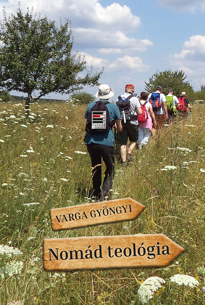 Varga Gyöngyi: Nomád teológia